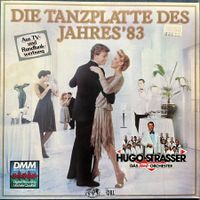 Hugo Strasser - Die Tanzplatte des Jahres `83